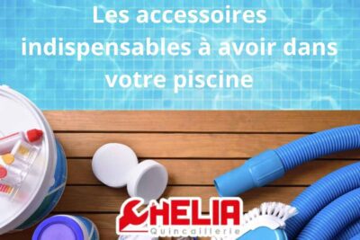 Les accessoires indispensables à avoir dans votre piscine